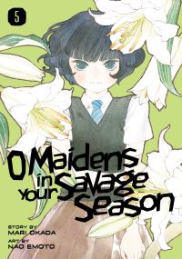 Book Cover for O Maidens in Your Savage Season. 5 by Mari Okada