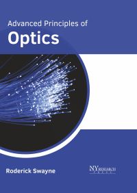Book Cover for Advanced Principles of Optics by Roderick Swayne