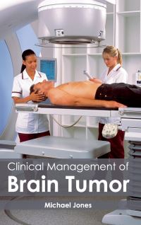 Book Cover for Clinical Management of Brain Tumor by Michael Jones