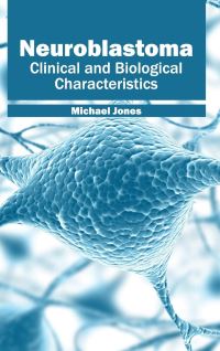 Book Cover for Neuroblastoma by Michael Jones