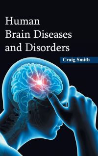 Book Cover for Human Brain Diseases and Disorders by Craig Smith