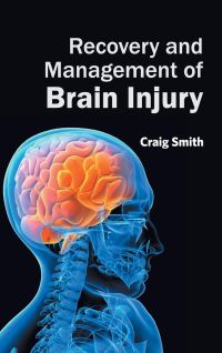 Book Cover for Recovery and Management of Brain Injury by Craig Smith