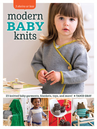 Book Cover for Modern Baby Knits by Tanis Gray