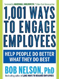 Book Cover for 1,001 Ways to Engage Employees by Bob Nelson