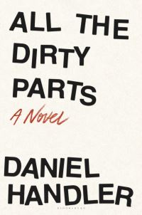 Book Cover for All the Dirty Parts by Daniel Handler