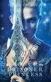 Book Cover for Rogue, Prisoner, Princess (Of Crowns and Glory-Book 2) by Blake Pierce