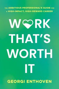 Book Cover for Work That's Worth It by Georgi Enthoven