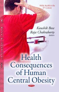 Book Cover for Health Consequences of Human Central Obesity by Kaushik Bose, Raja Chakraborty