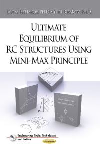 Book Cover for Ultimate Equilibrium of RC Structures Using Mini-Max Principle by Iakov Iskhakov, Yuri Ribakov