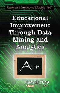 Book Cover for Educational Improvement Through Data Mining and Analytics by Marcella Pietro