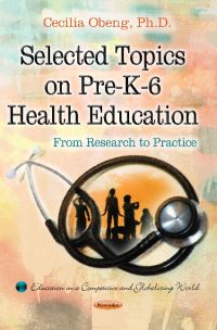 Book Cover for Selected Topics on Pre-K-6 Health Education by Cecilia Sem Obeng