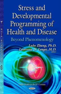 Book Cover for Stress and Developmental Programming of Health and Disease by Lubo Zhang, Lawrence D. Longo
