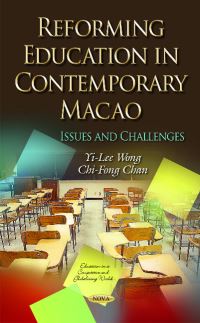 Book Cover for Reforming Education in Contemporary Macao by Yi-Lee Wong, Chi-Fong Chan