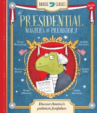 Book Cover for The Presidential Masters of Prehistory by Saskia Lacey