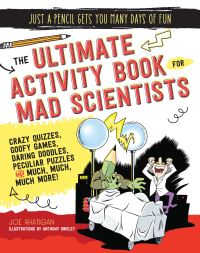 Book Cover for The Ultimate Activity Book for Mad Scientists by Joe Rhatigan