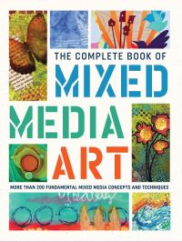 Book Cover for The Complete Book of Mixed Media Art by Walter Foster Creative Team