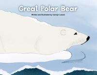 Book Cover for Great Polar Bear by Carolyn Lesser