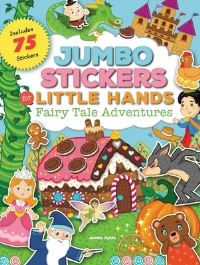 Book Cover for Jumbo Stickers for Little Hands: Fairy Tale Adventures by Jomike Tejido