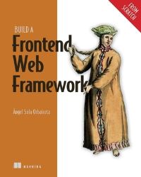 Book Cover for Build a Frontend Web Framework by Angel Sola