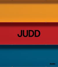 Book Cover for Judd by Erica Cooke, Tamar Margalit, Christine Mehring, James Sampson Meyer, Annie Ochmanek, Yasmil Raymond, Jeffrey S Weiss