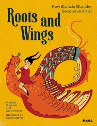 Book Cover for Roots and Wings by Shahzia Sikander, Amy Novesky