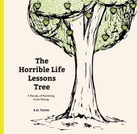 Book Cover for The Horrible Life Lessons Tree by Sm Torres