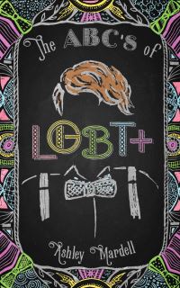 Book Cover for The ABC's of LGBT+ by Ash Hardell