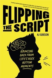 Book Cover for Flipping the Script by A J Gibson