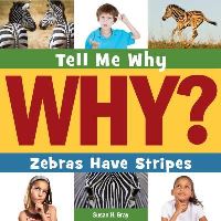Book Cover for Zebras Have Stripes by Susan Heinrichs Gray