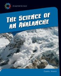 Book Cover for The Science of an Avalanche by Carol Hand