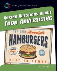 Book Cover for Asking Questions About Food Advertising by Laura Perdew