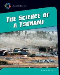 Book Cover for The Science of a Tsunami by Jamie Weil