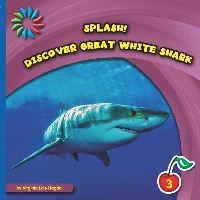 Book Cover for Discover Great White Sharks by Virginia LohHagan
