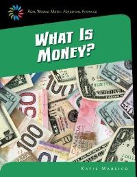 Book Cover for What Is Money? by Kelly Calhoun