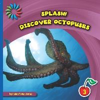 Book Cover for Discover Octopuses by Kelly Calhoun