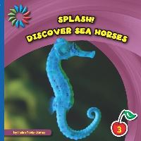 Book Cover for Discover Sea Horses by Kelly Calhoun