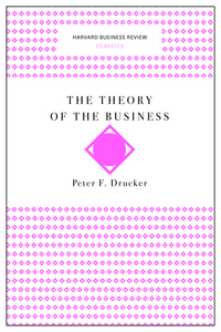 Book Cover for The Theory of the Business by Peter F Drucker
