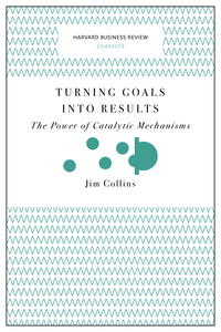 Book Cover for Turning Goals Into Results by James C Collins