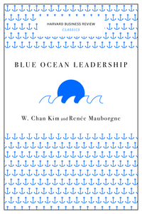 Book Cover for Blue Ocean Leadership (Harvard Business Review Classics) by W Chan Kim, Renée A Mauborgne