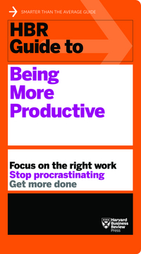 Book Cover for HBR Guide to Being More Productive by 