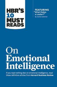 Book Cover for HBR's 10 Must Reads on Emotional Intelligence (With Featured Article 