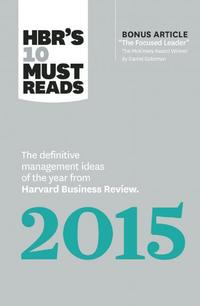 Book Cover for HBR's 10 Must Reads 2015 by Harvard Business Review, Daniel Goleman, W Chan Kim, Renée A Mauborgne, Clayton M Christensen