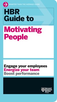 Book Cover for HBR Guide to Motivating People by Harvard Business Review Press