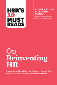 Book Cover for HBR's 10 Must Reads on Reinventing HR (With Bonus Article 