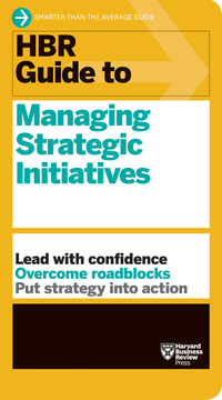 Book Cover for HBR Guide to Managing Strategic Initiatives by 