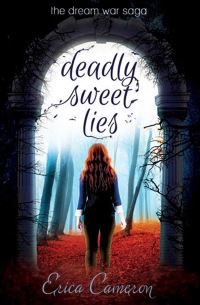 Book Cover for Deadly Sweet Lies by Erica Cameron