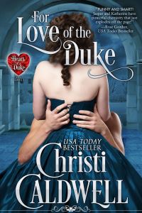 Book Cover for For Love of the Duke by Christi Caldwell