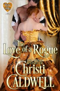 Book Cover for The Love of a Rogue by Christi Caldwell