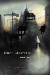 Book Cover for Urban Creatures by Sarah Gray