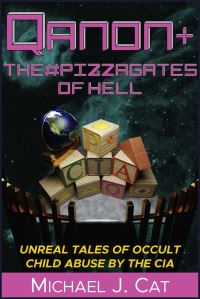 Book Cover for QAnon & The #Pizzagates of Hell by Michael J Cat